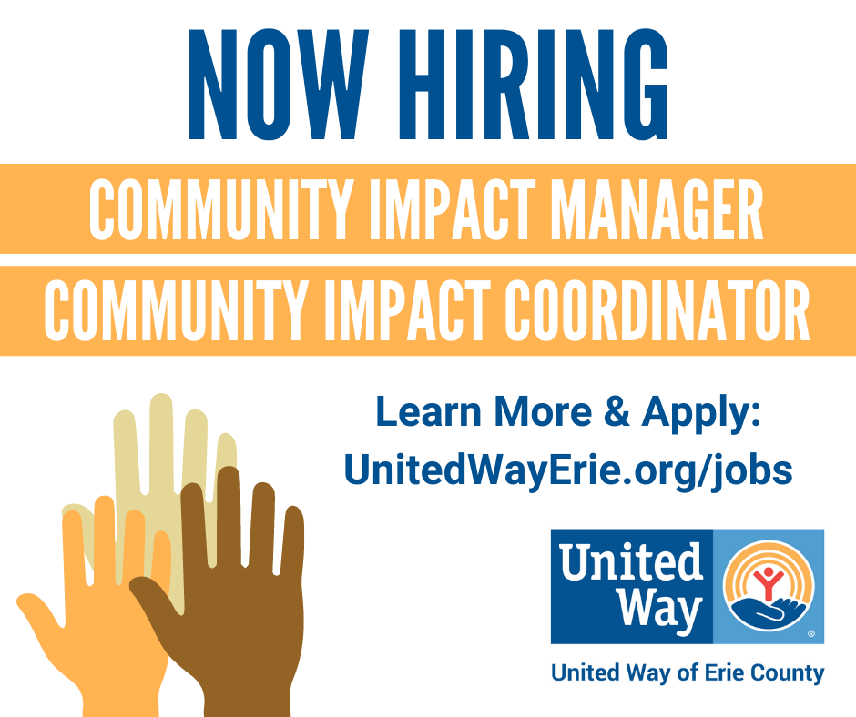 JOB POSTING Community Impact Manager and Community Impact Coordinator United Way of Erie County